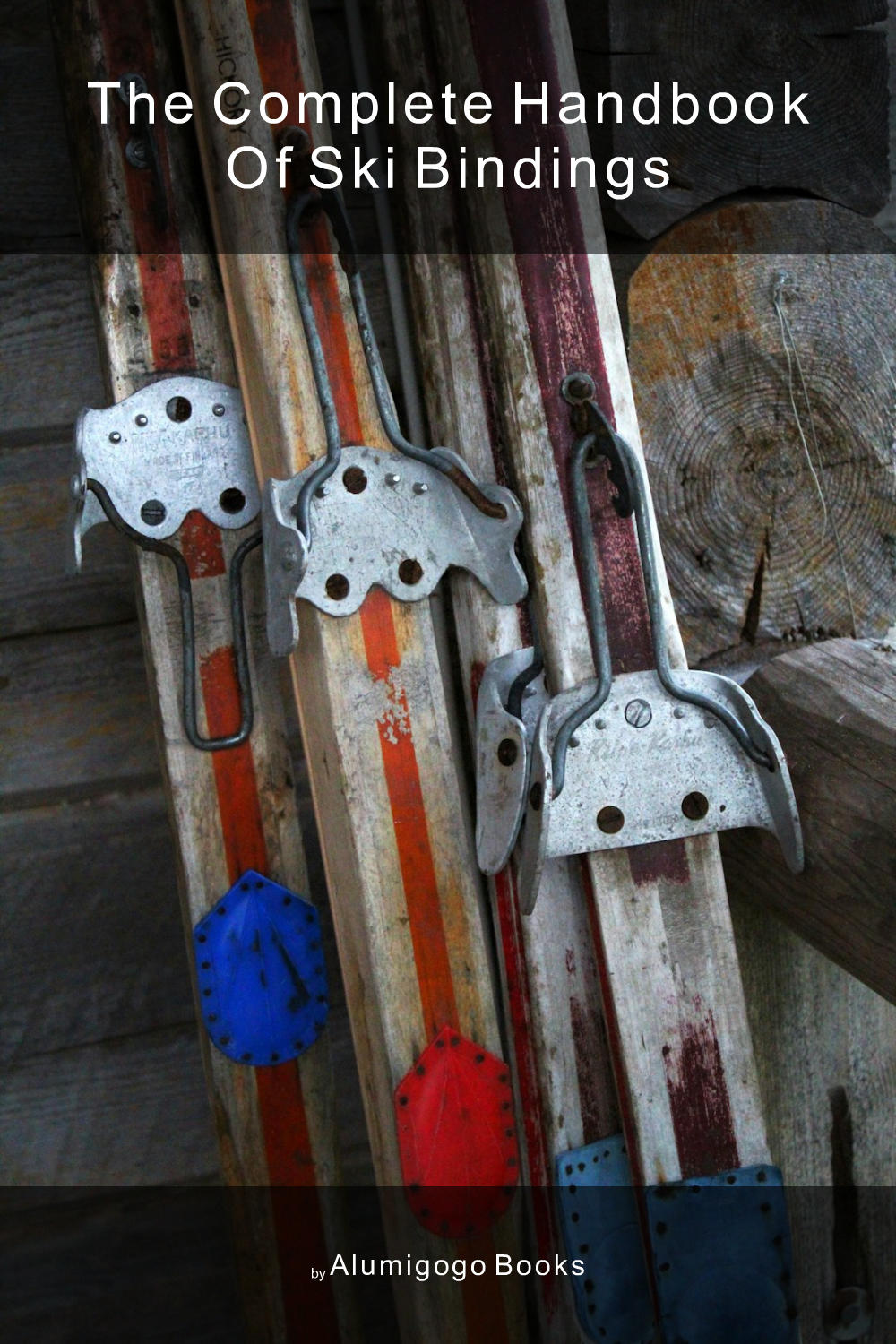 Cover of The Complete Handbook of Ski Bindings