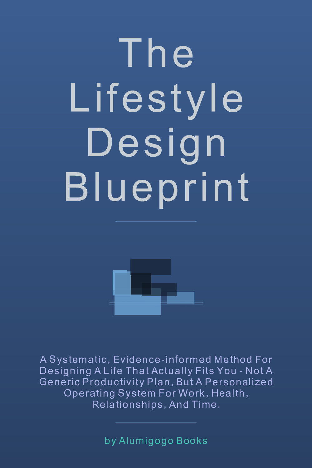 Cover of The Lifestyle Design Blueprint