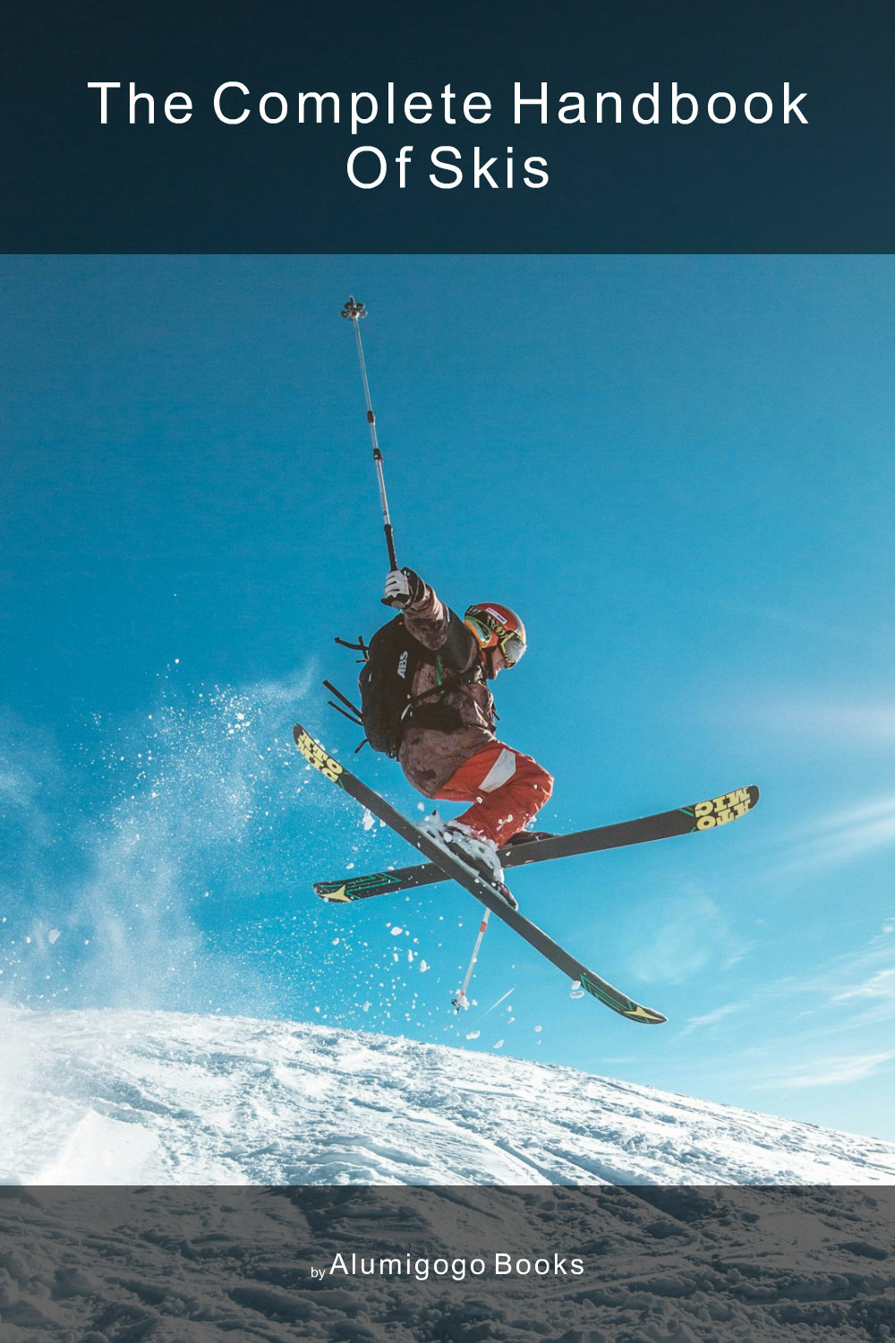 Cover of The Complete Handbook of Skis