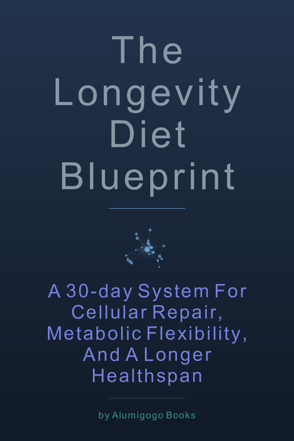 Cover of The Longevity Diet Blueprint