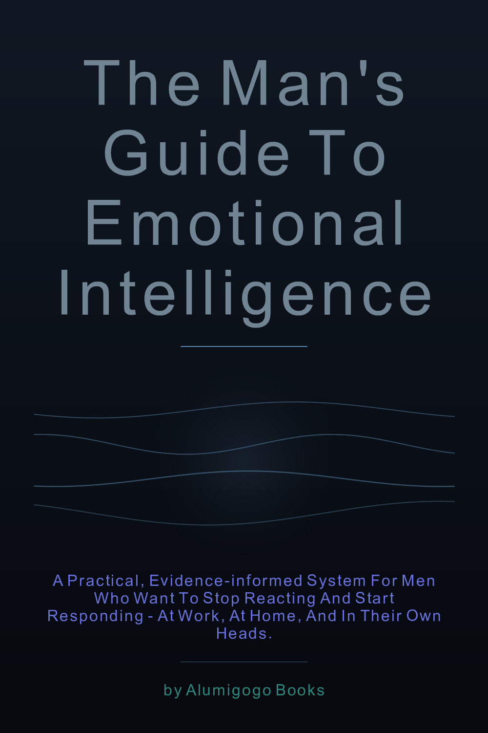 Cover of The Man's Guide to Emotional Intelligence