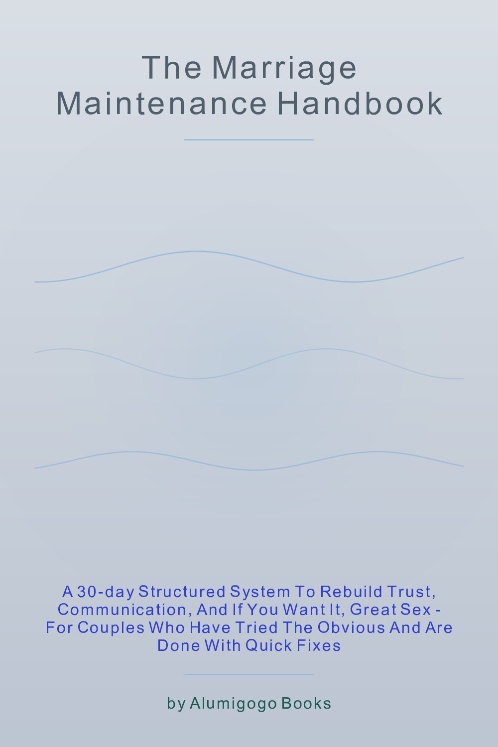 Cover of The Marriage Maintenance Handbook