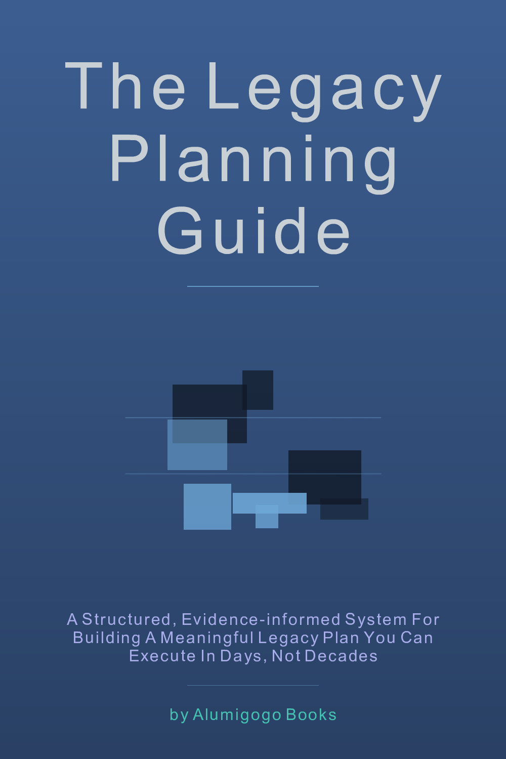 Cover of The Legacy Planning Guide