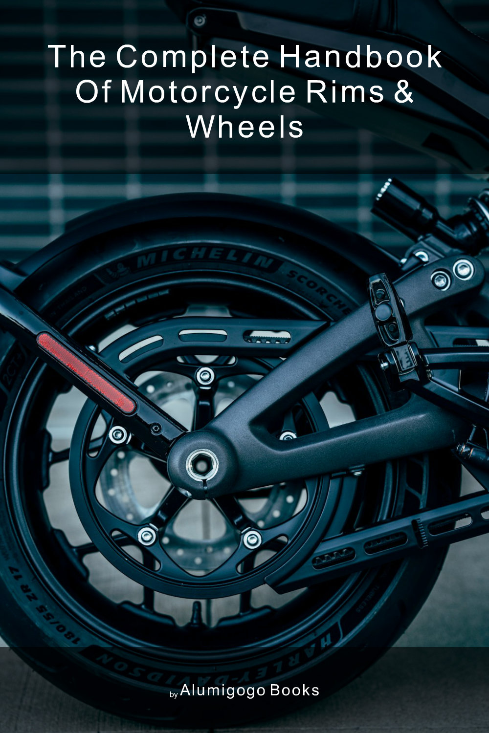 Cover of The Complete Handbook of Motorcycle Rims & Wheels