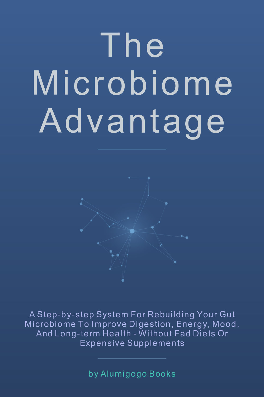 Cover of The Microbiome Advantage