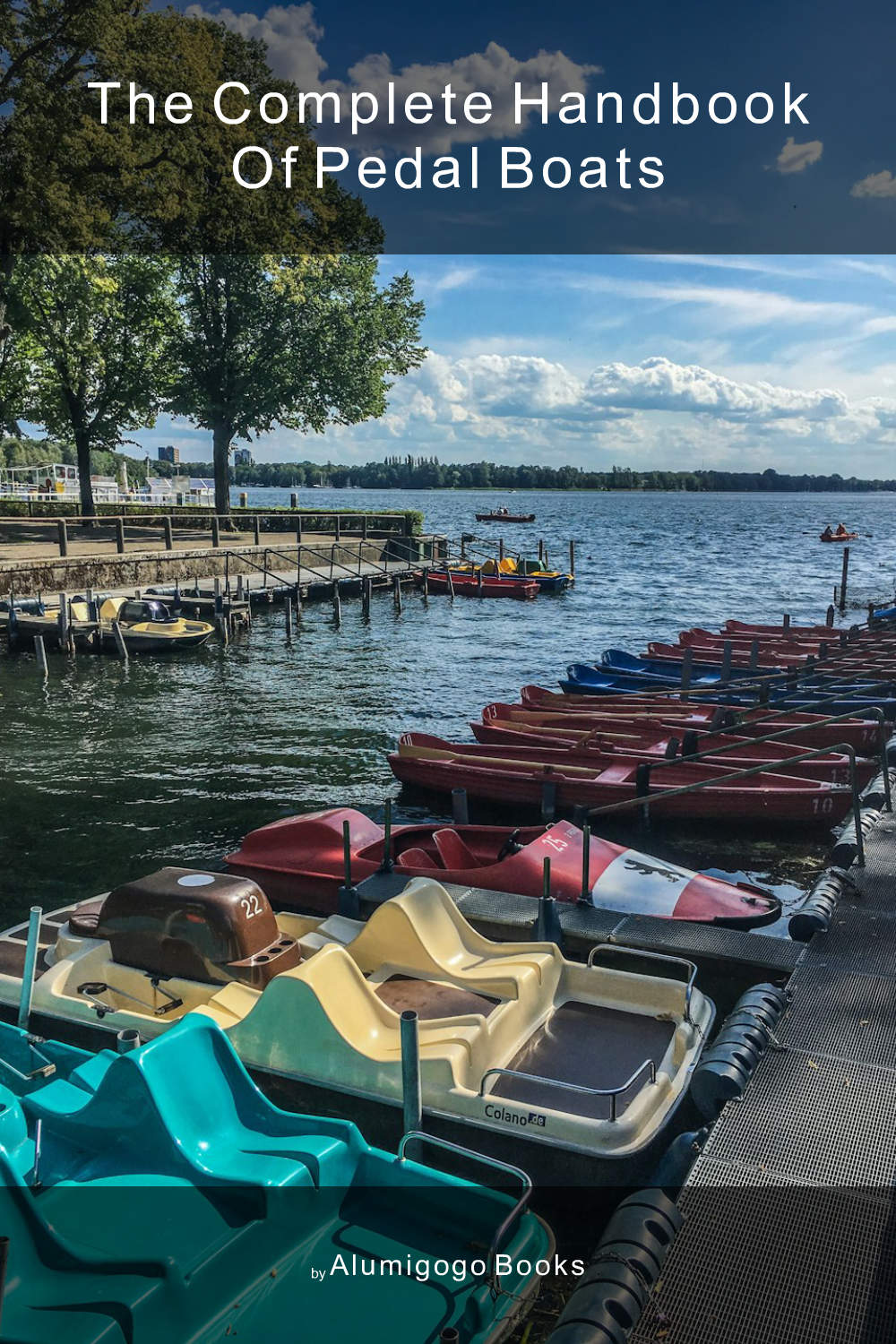 Cover of The Complete Handbook of Pedal Boats