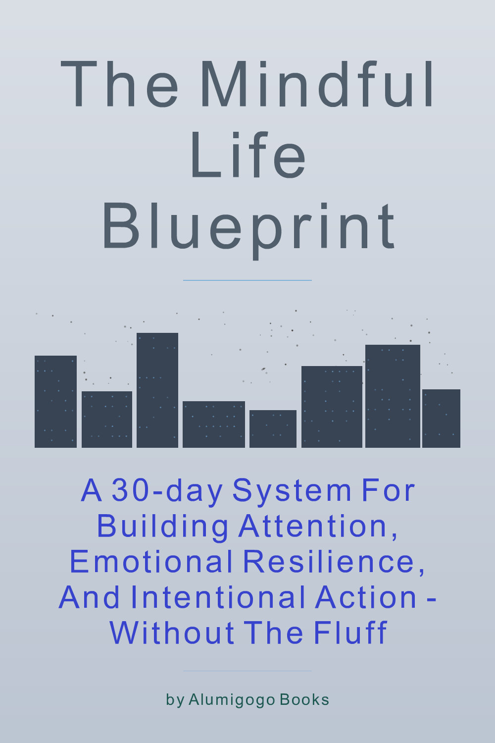 Cover of The Mindful Life Blueprint