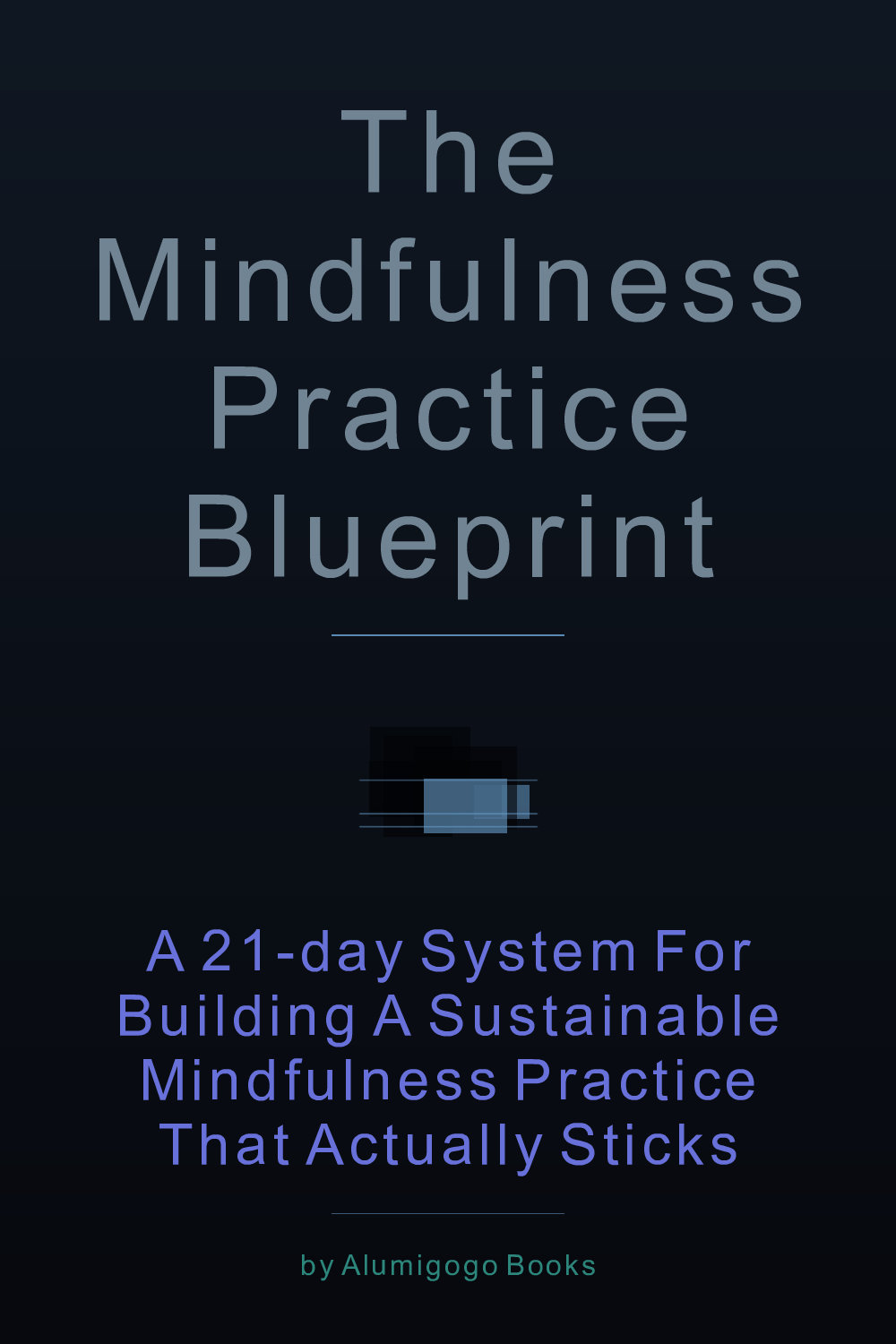Cover of The Mindfulness Practice Blueprint