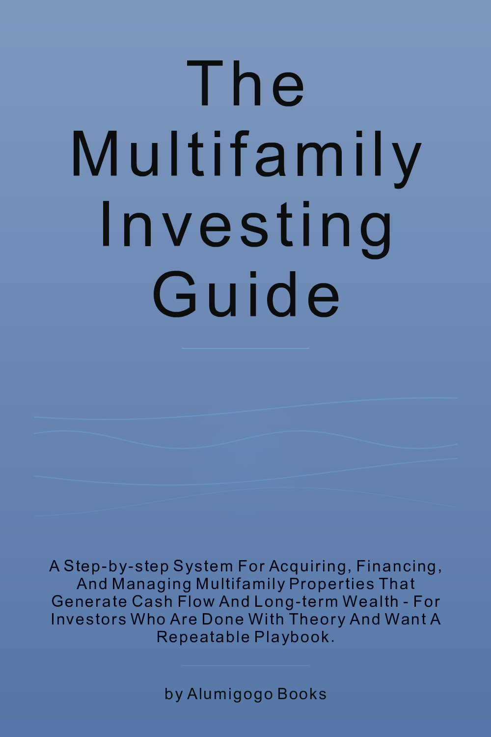 Cover of The Multifamily Investing Guide