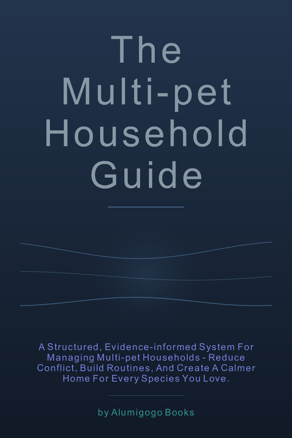 Cover of The Multi-Pet Household Guide