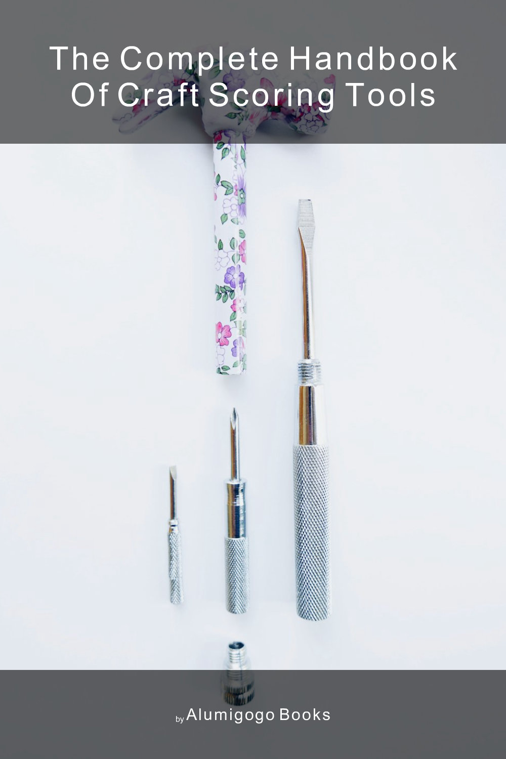 Cover of The Complete Handbook of Craft Scoring Tools