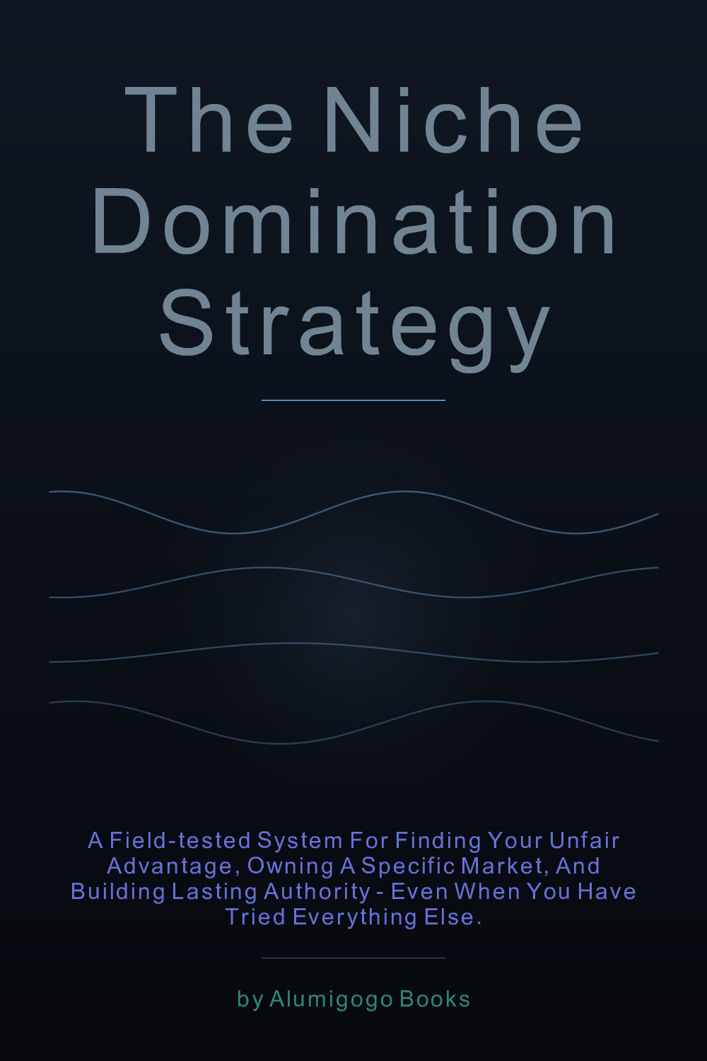 Cover of The Niche Domination Strategy