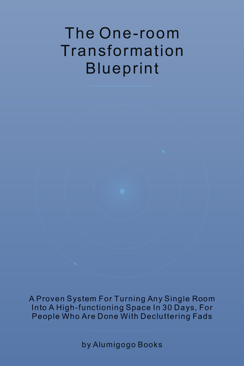 Cover of The One-Room Transformation Blueprint