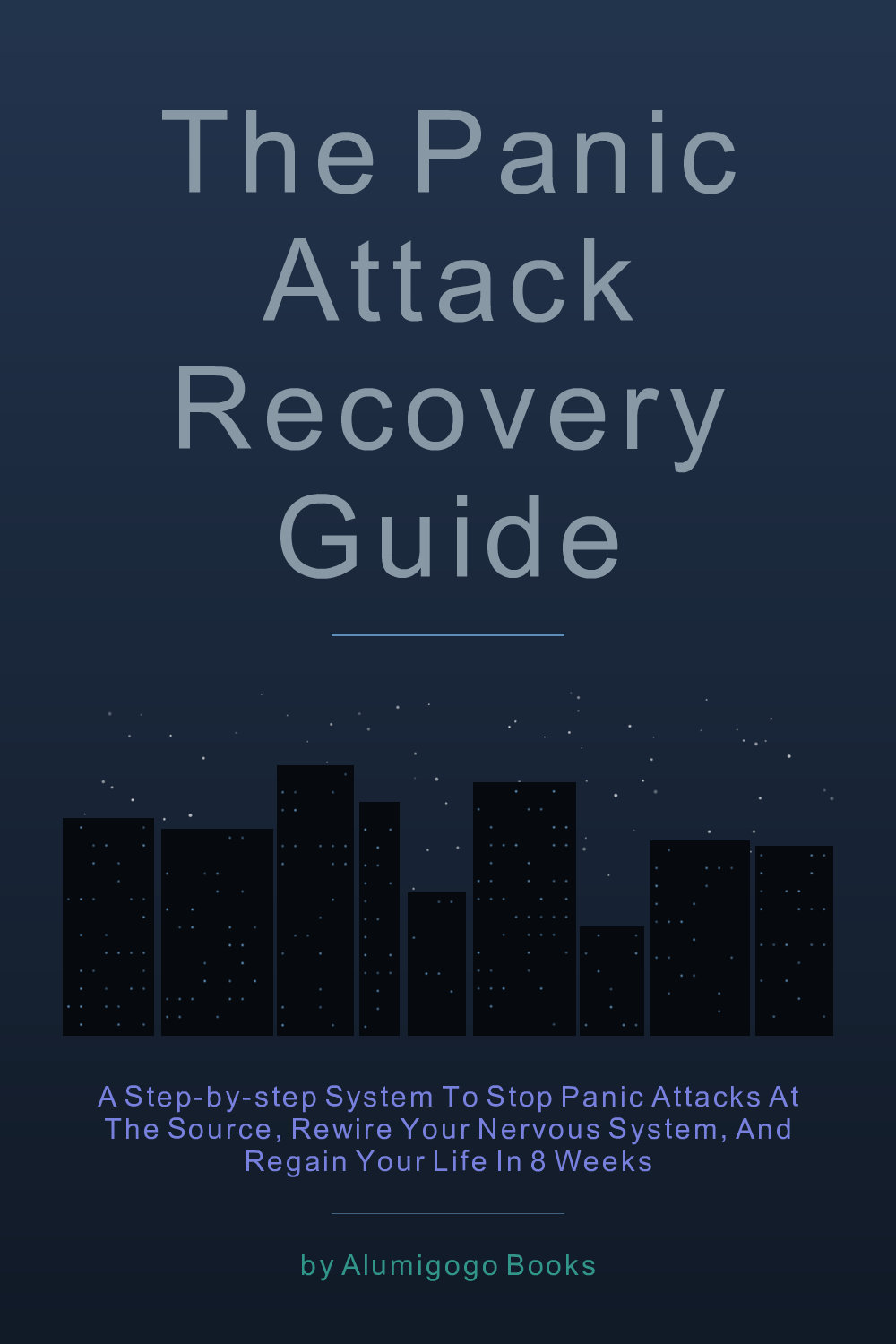 Cover of The Panic Attack Recovery Guide