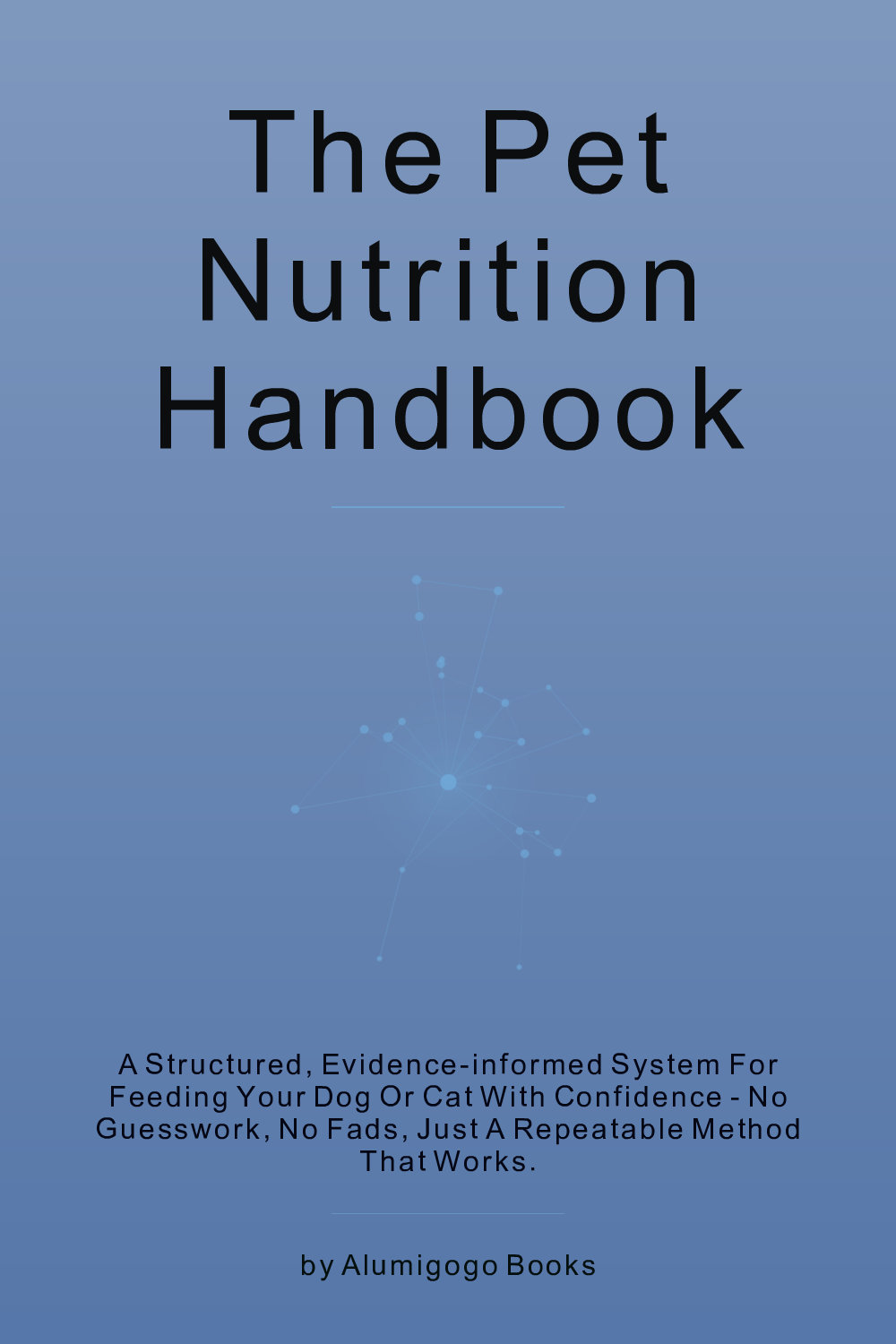 Cover of The Pet Nutrition Handbook