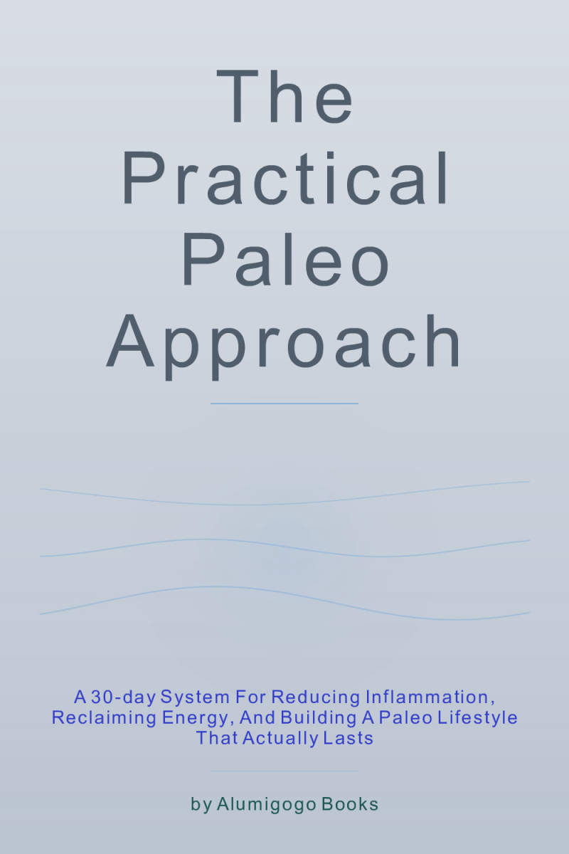 Cover of The Practical Paleo Approach