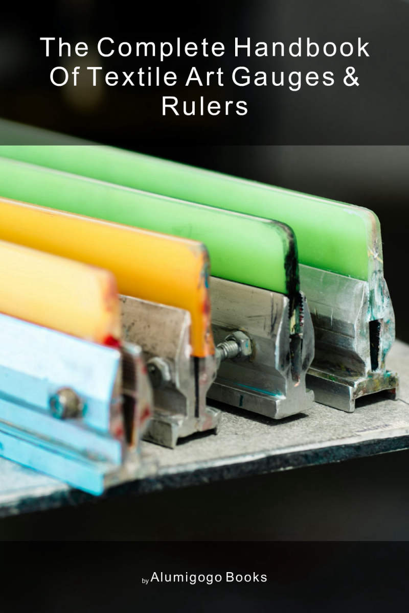 Cover of The Complete Handbook of Textile Art Gauges & Rulers