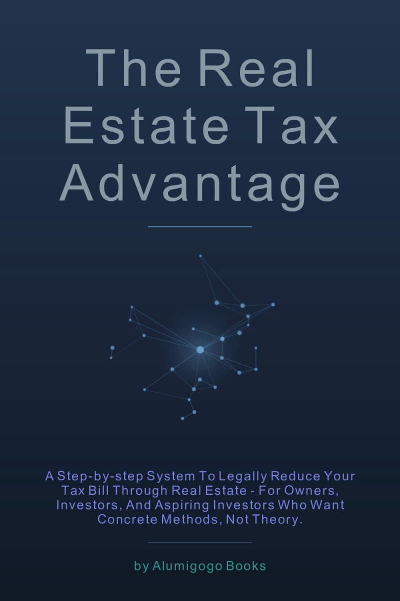 Cover of The Real Estate Tax Advantage
