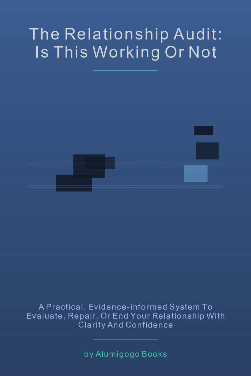 Cover of The Relationship Audit: Is This Working or Not