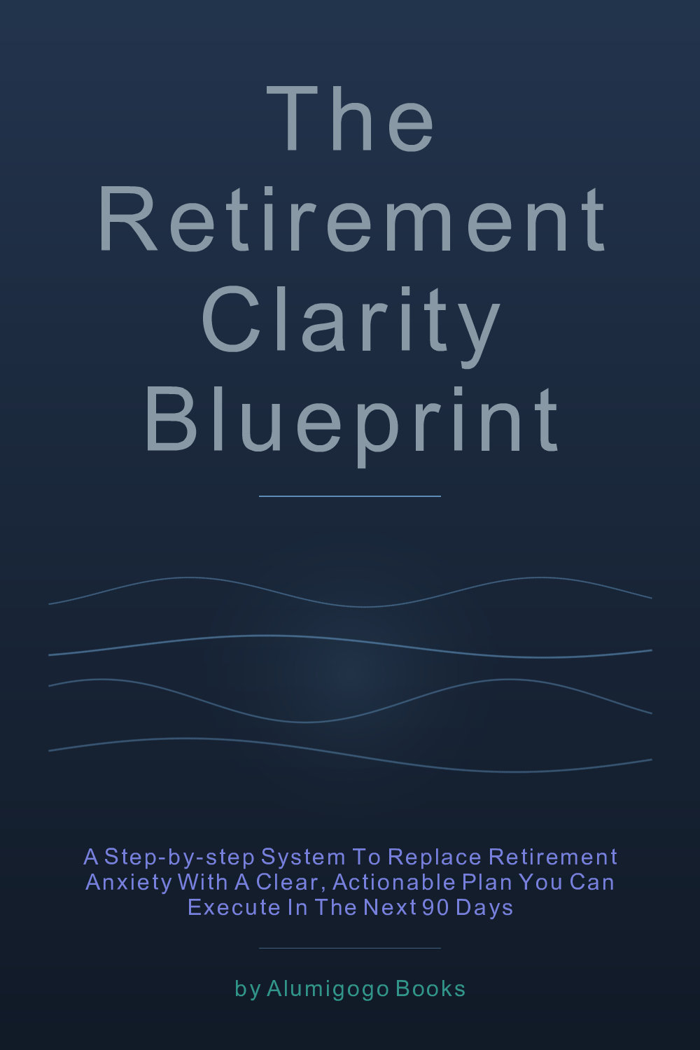 Cover of The Retirement Clarity Blueprint