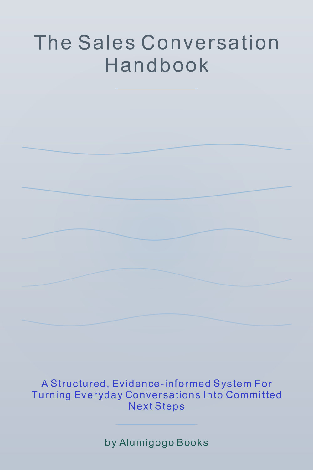 Cover of The Sales Conversation Handbook