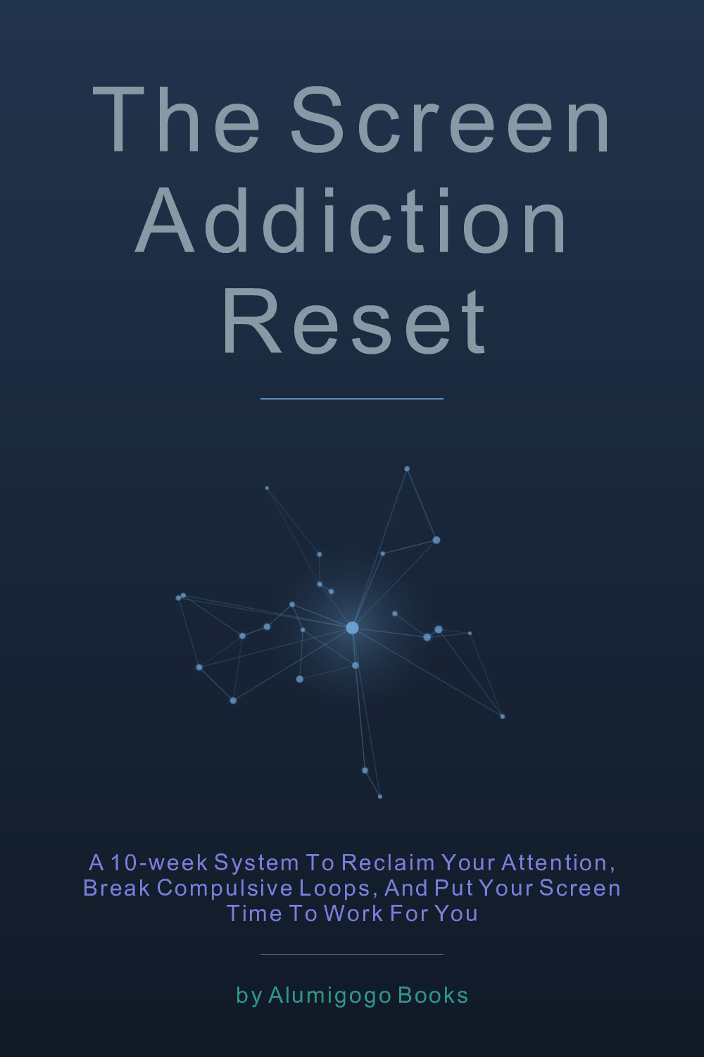 Cover of The Screen Addiction Reset