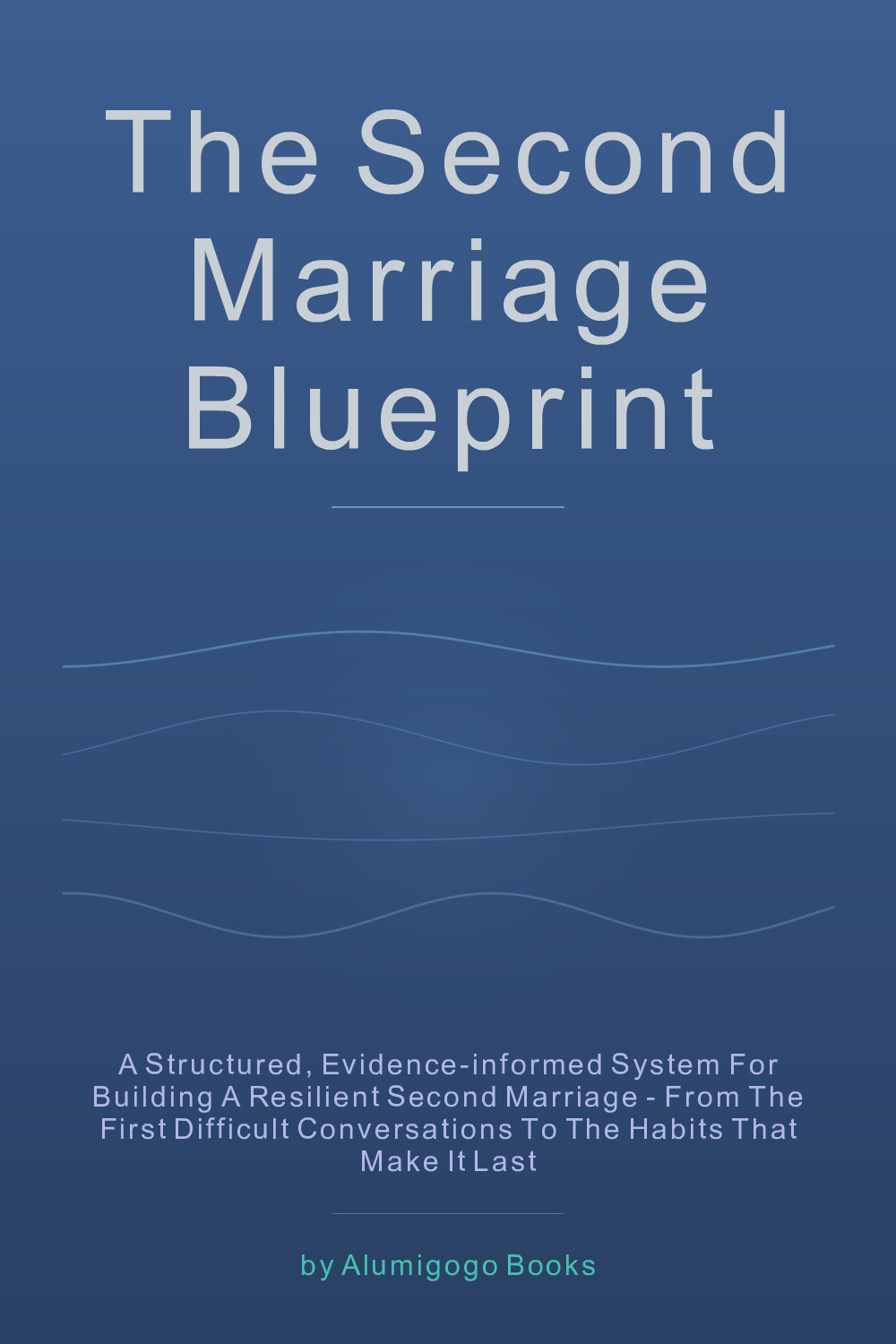 Cover of The Second Marriage Blueprint