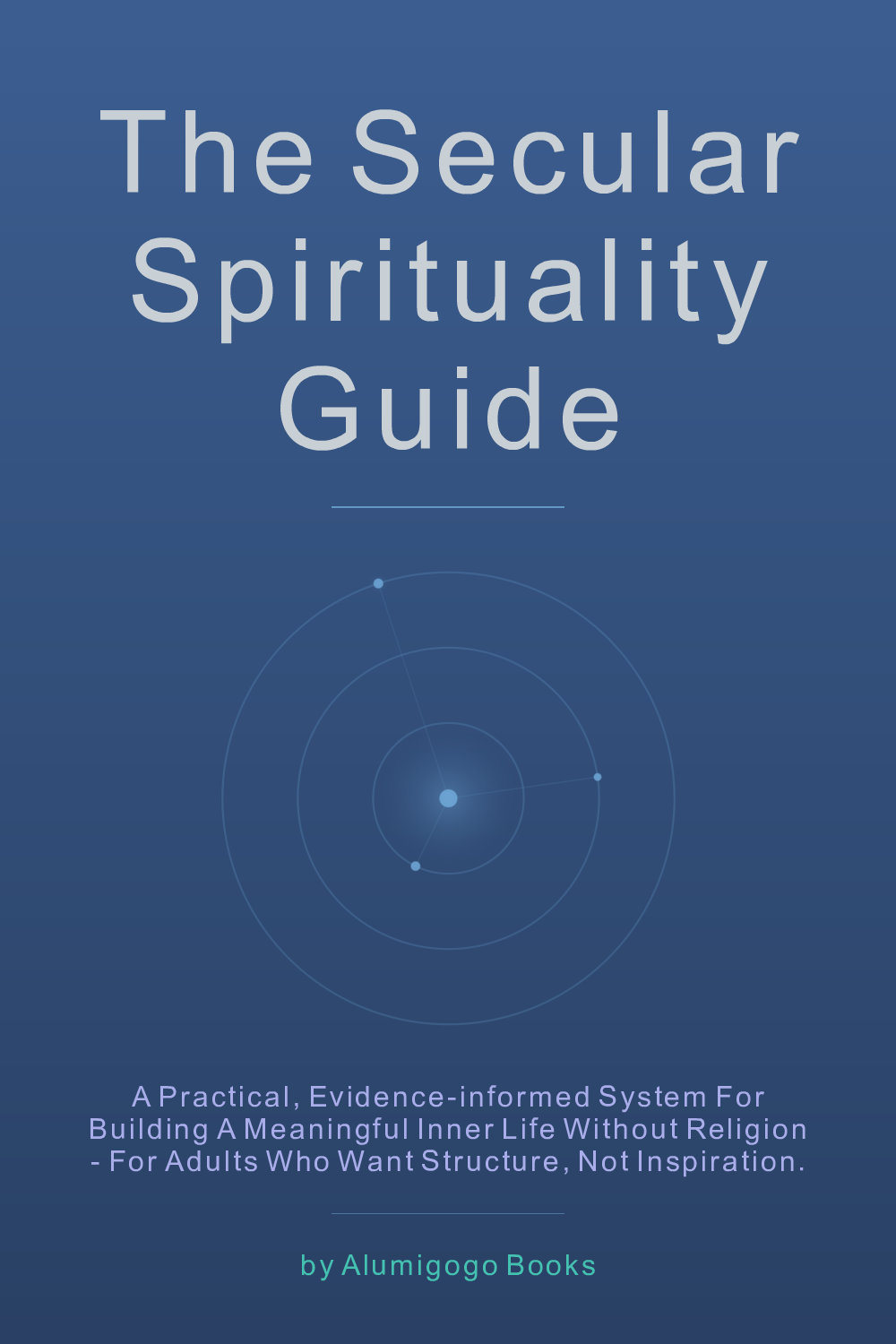 Cover of The Secular Spirituality Guide