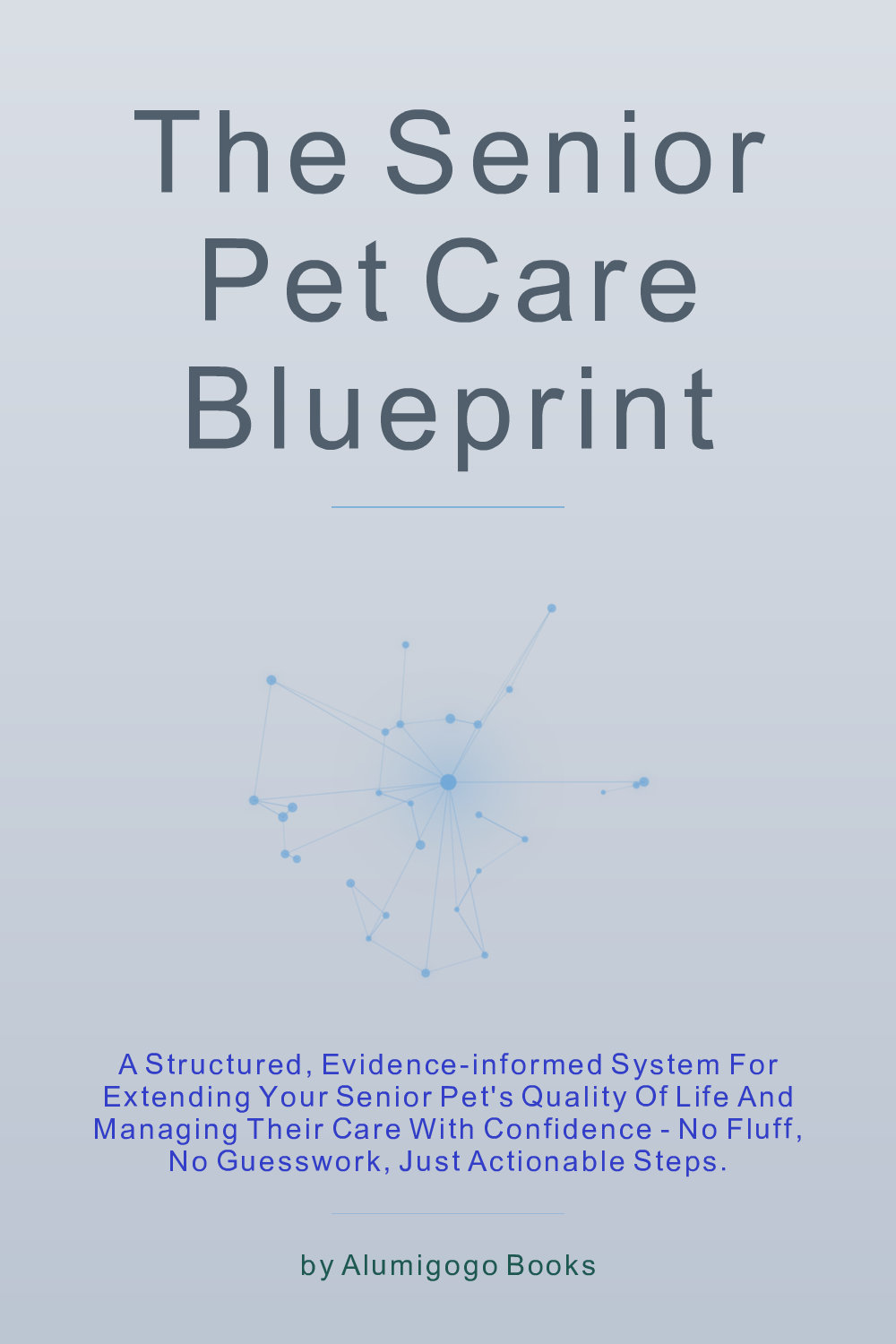 Cover of The Senior Pet Care Blueprint