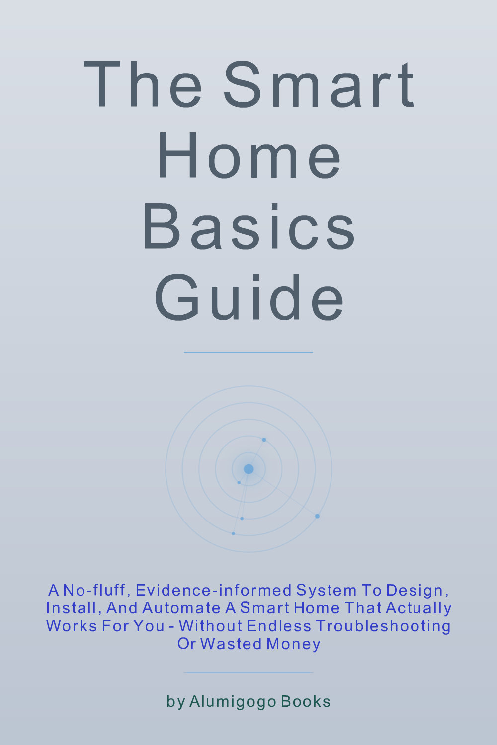 Cover of The Smart Home Basics Guide