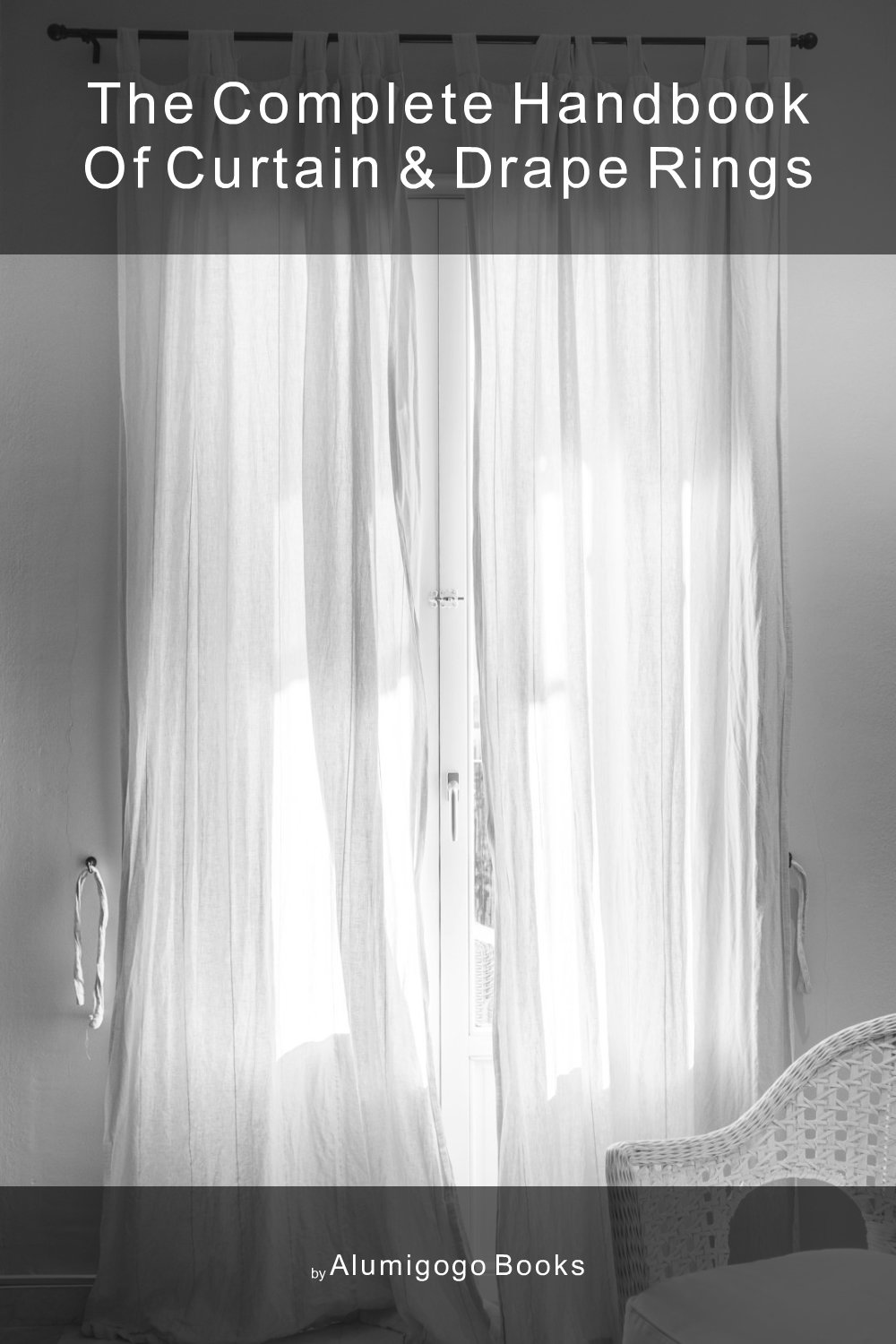 Cover of The Complete Handbook of Curtain & Drape Rings