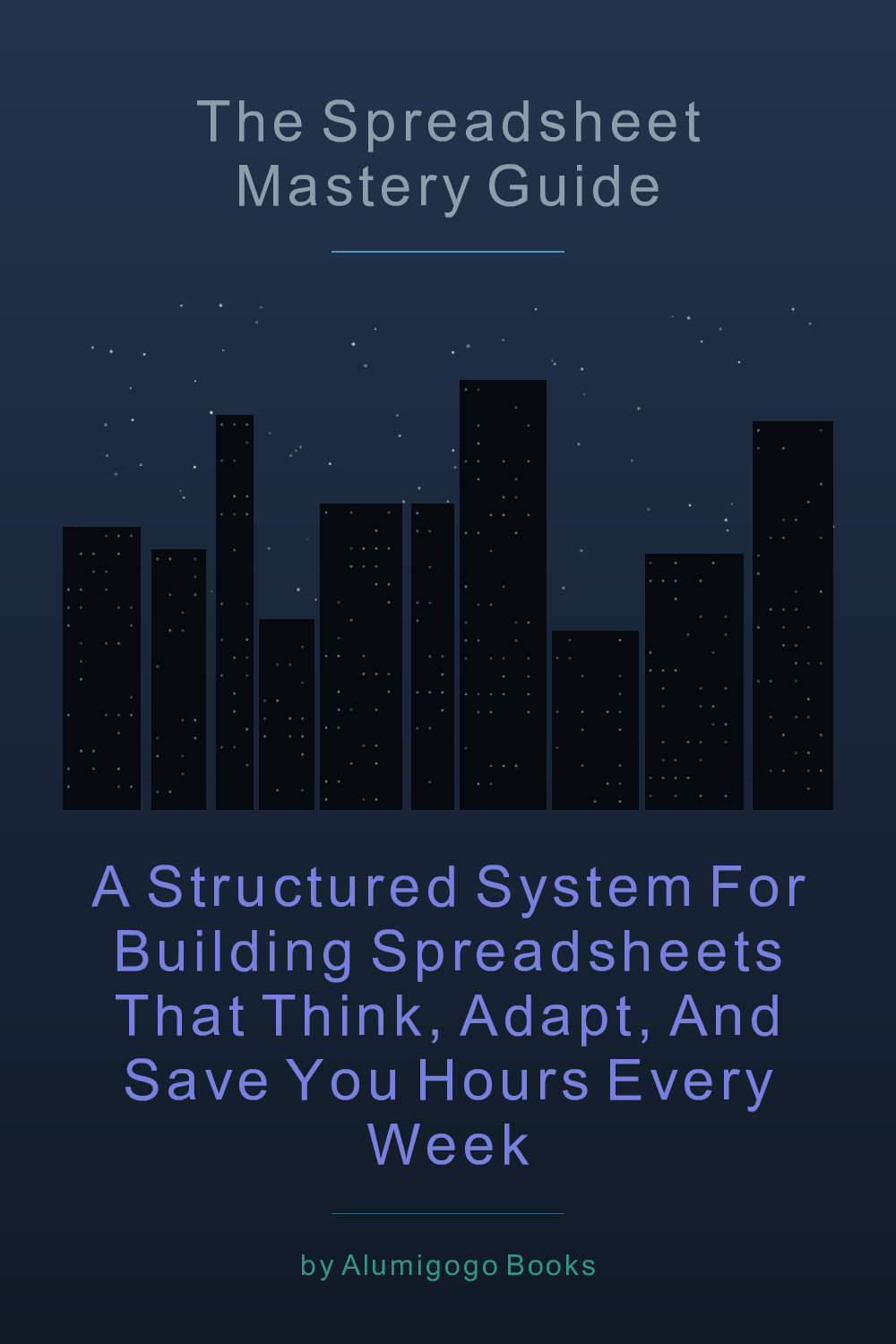 Cover of The Spreadsheet Mastery Guide