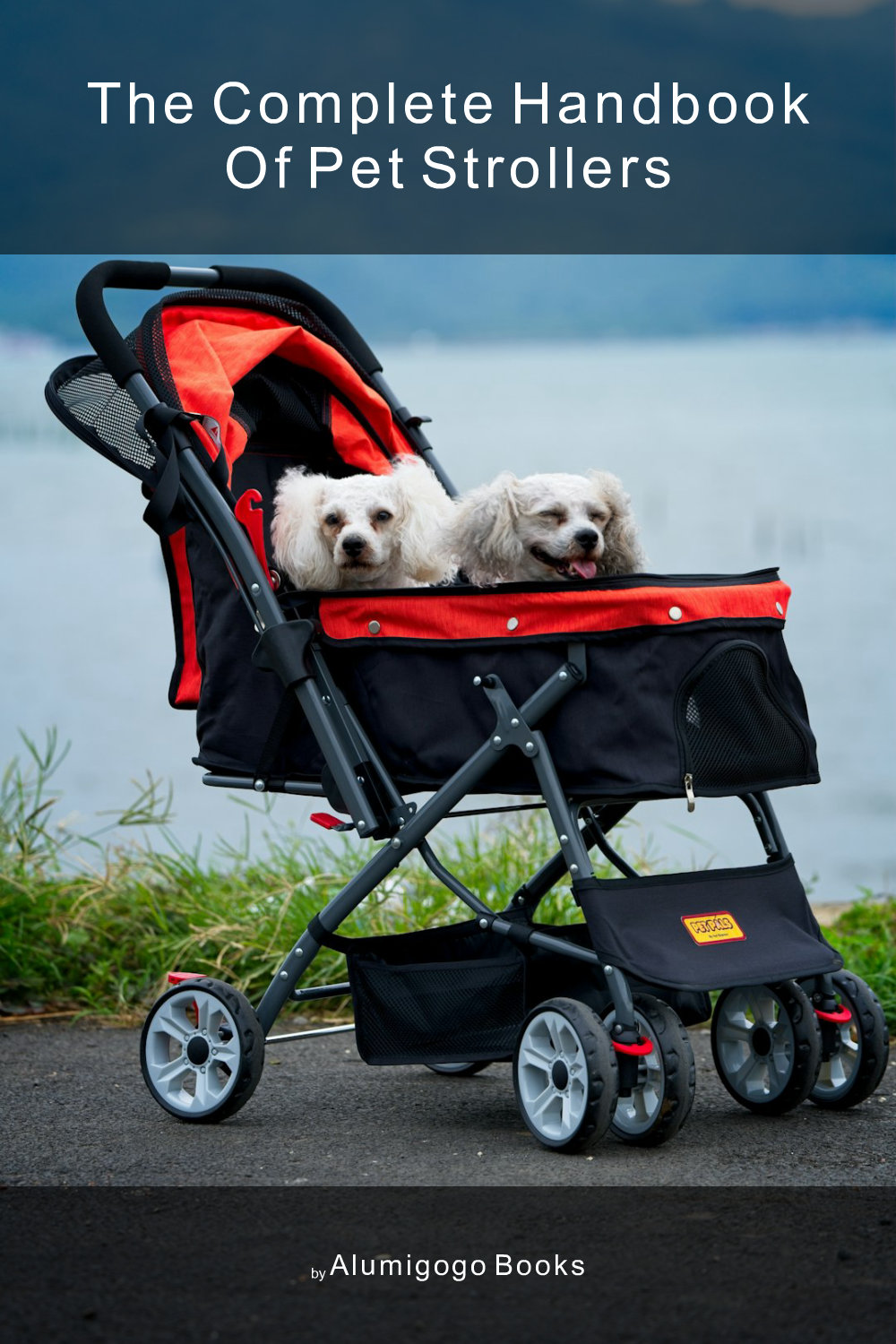 Cover of The Complete Handbook of Pet Strollers