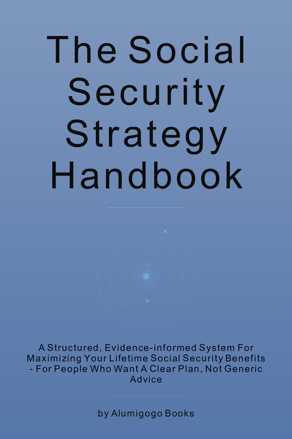 Cover of The Social Security Strategy Handbook