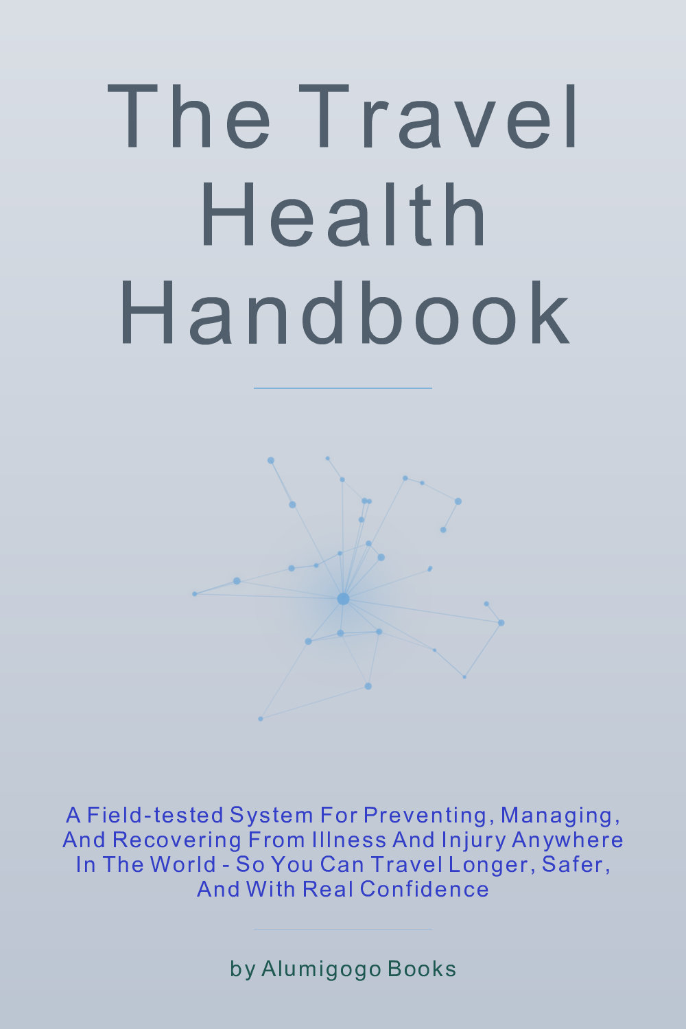 Cover of The Travel Health Handbook