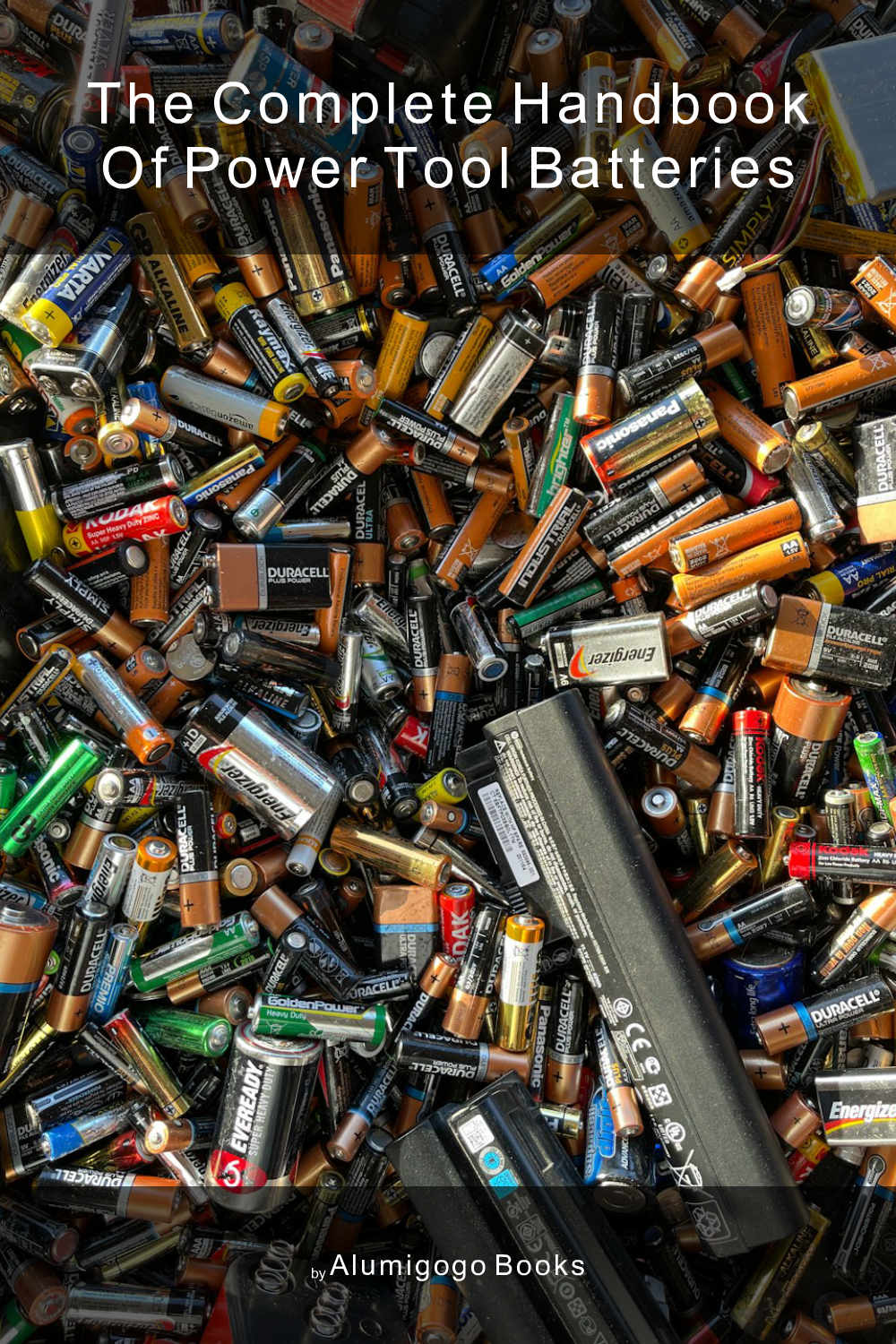 Cover of The Complete Handbook of Power Tool Batteries