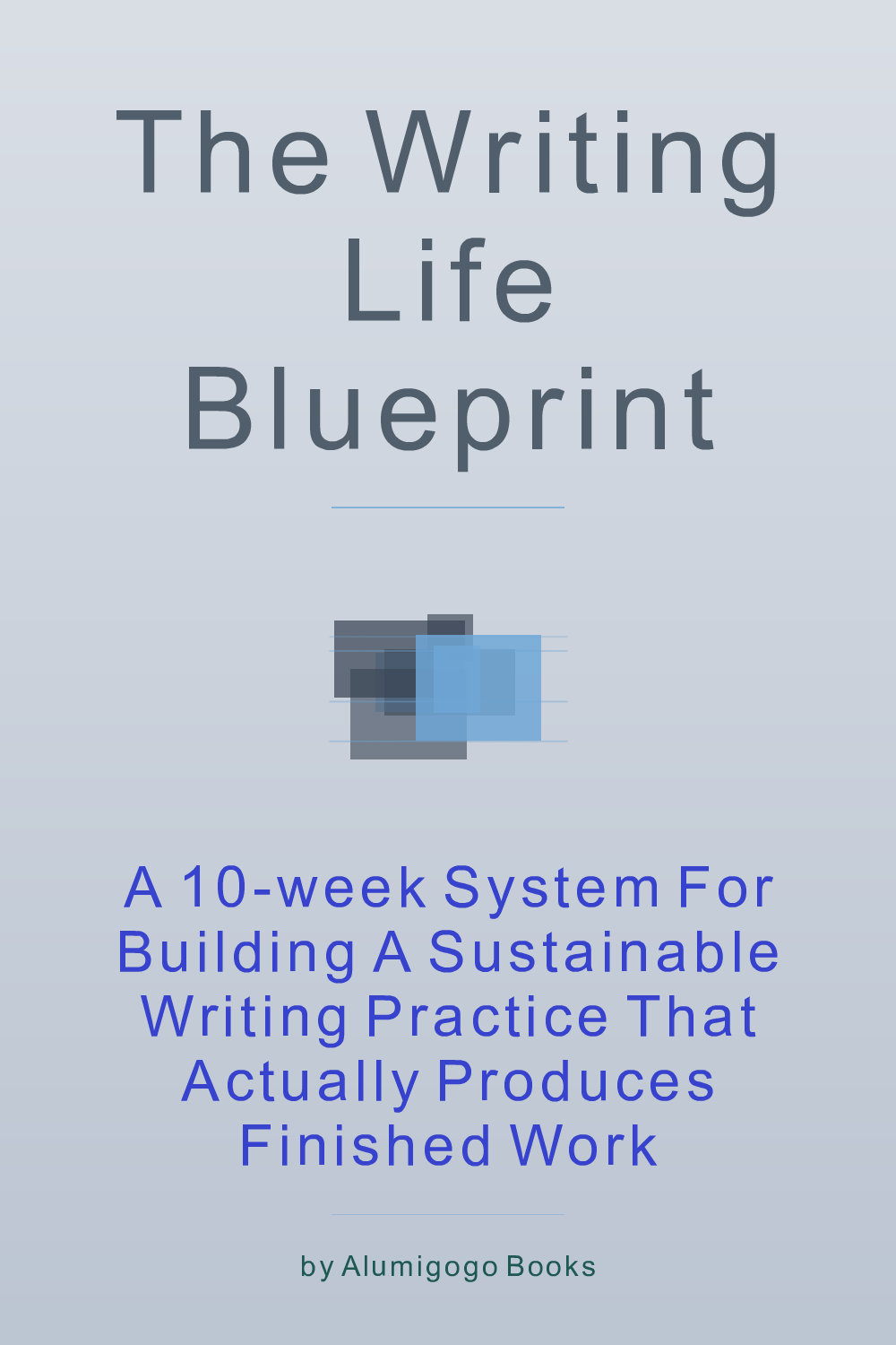 Cover of The Writing Life Blueprint