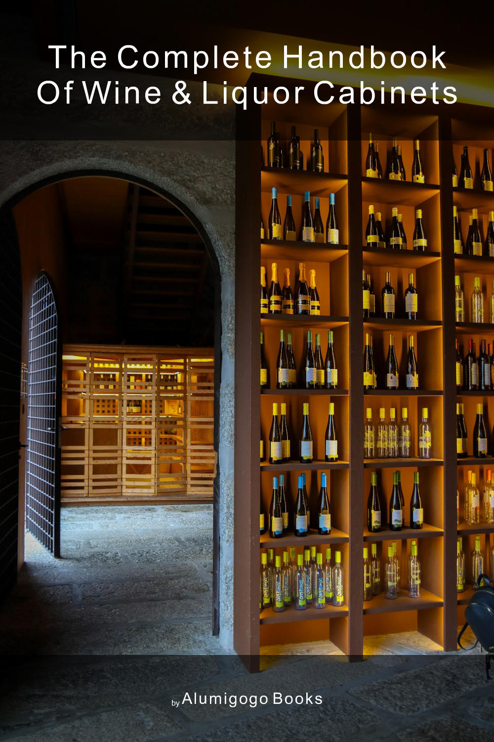 Cover of The Complete Handbook of Wine & Liquor Cabinets