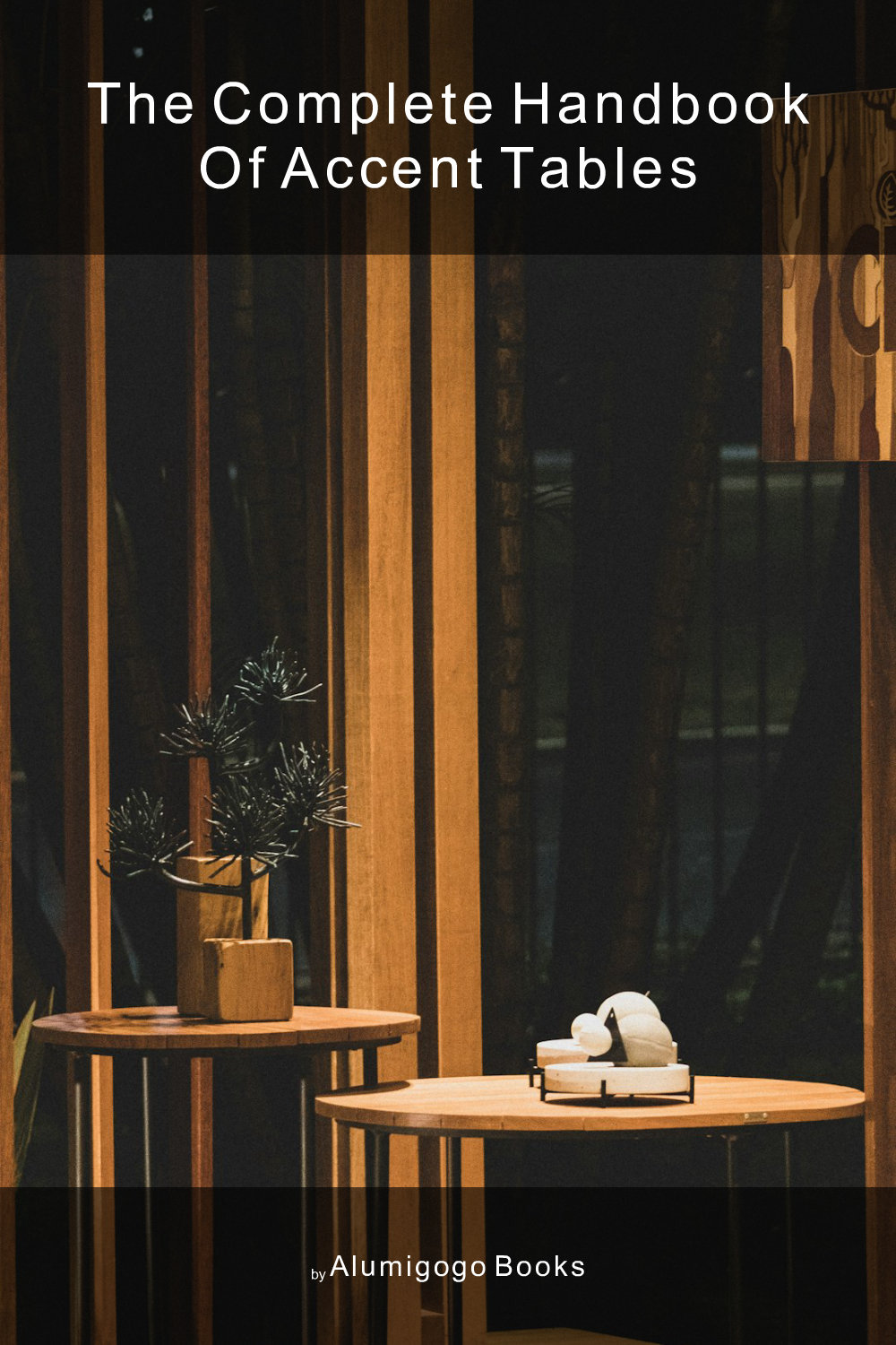 Cover of The Complete Handbook of Accent Tables