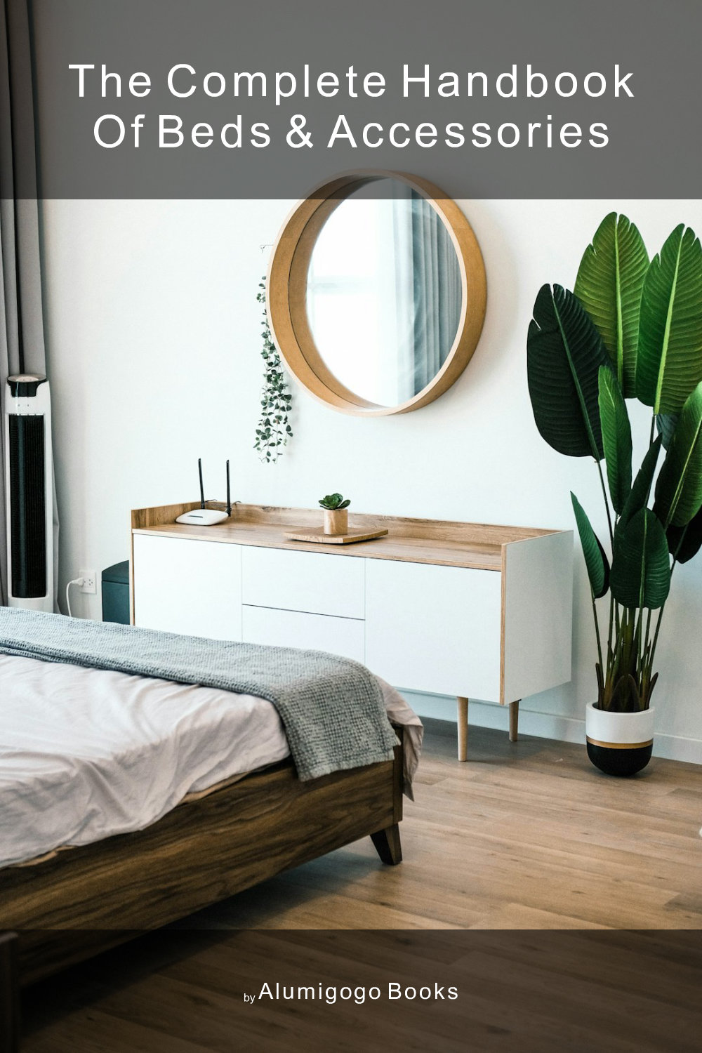 Cover of The Complete Handbook of Beds & Accessories