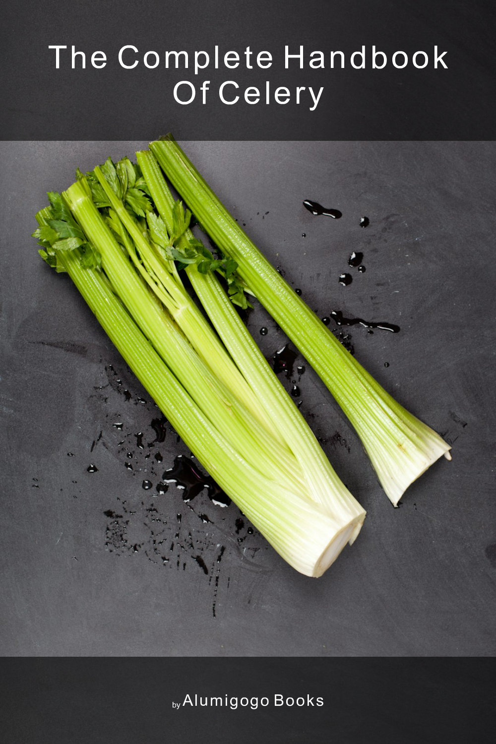Cover of The Complete Handbook of Celery