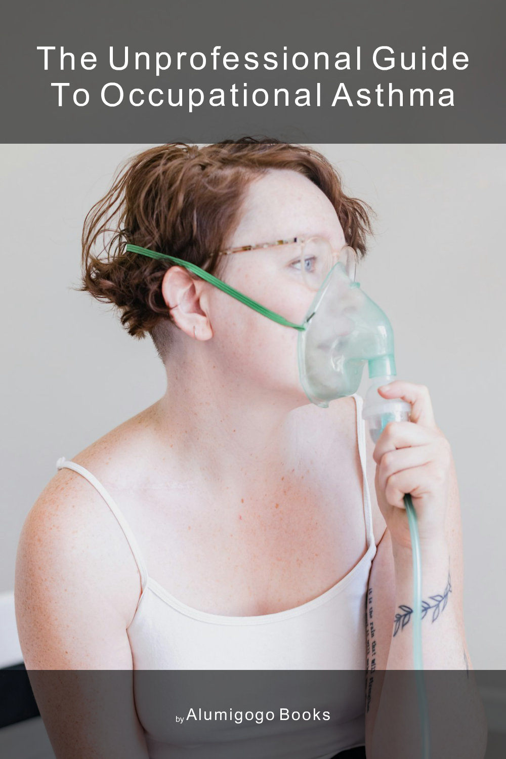 Cover of The Unprofessional Guide to occupational asthma