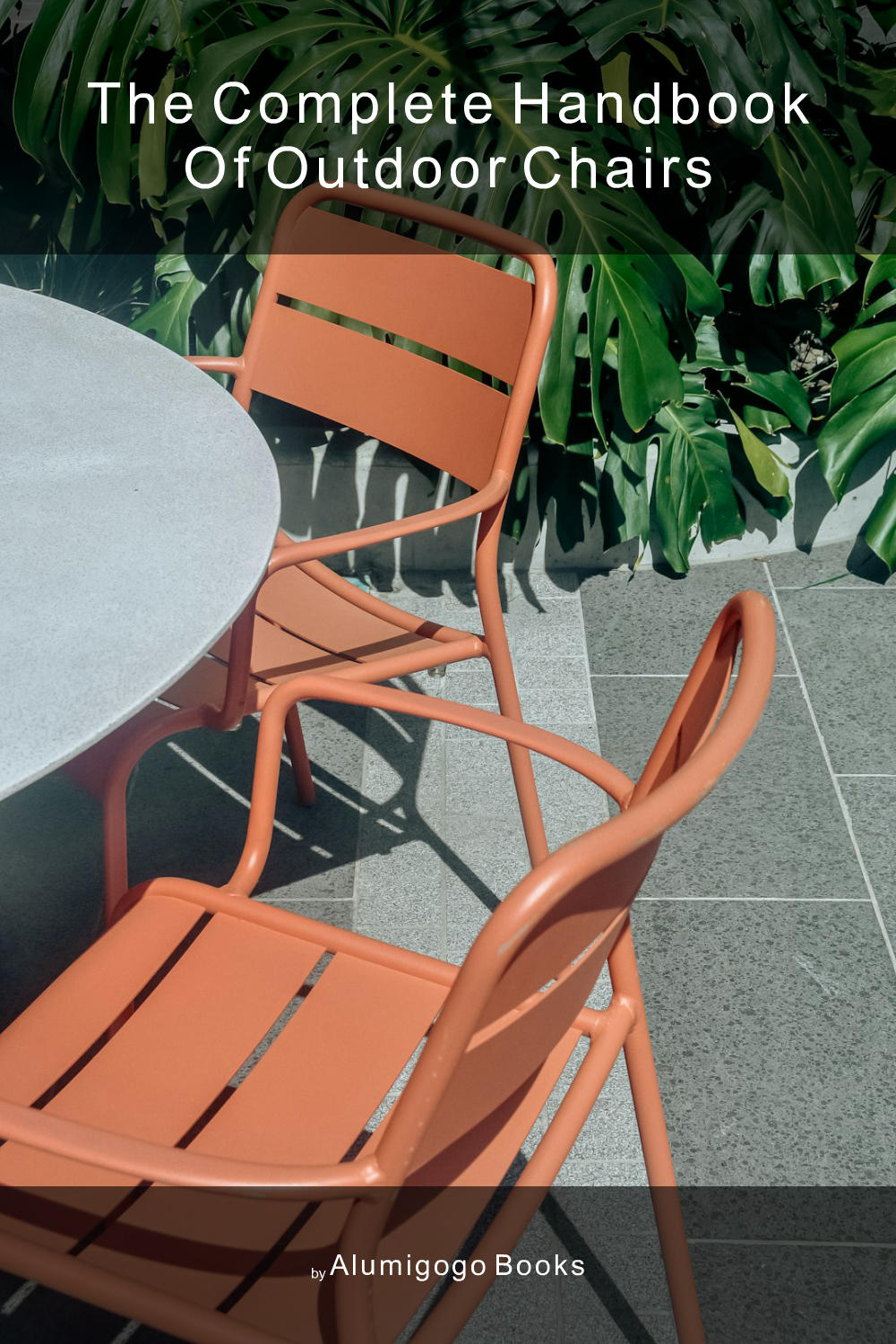 Cover of The Complete Handbook of Outdoor Chairs