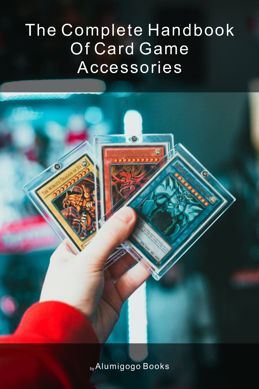 Cover of The Complete Handbook of Card Game Accessories