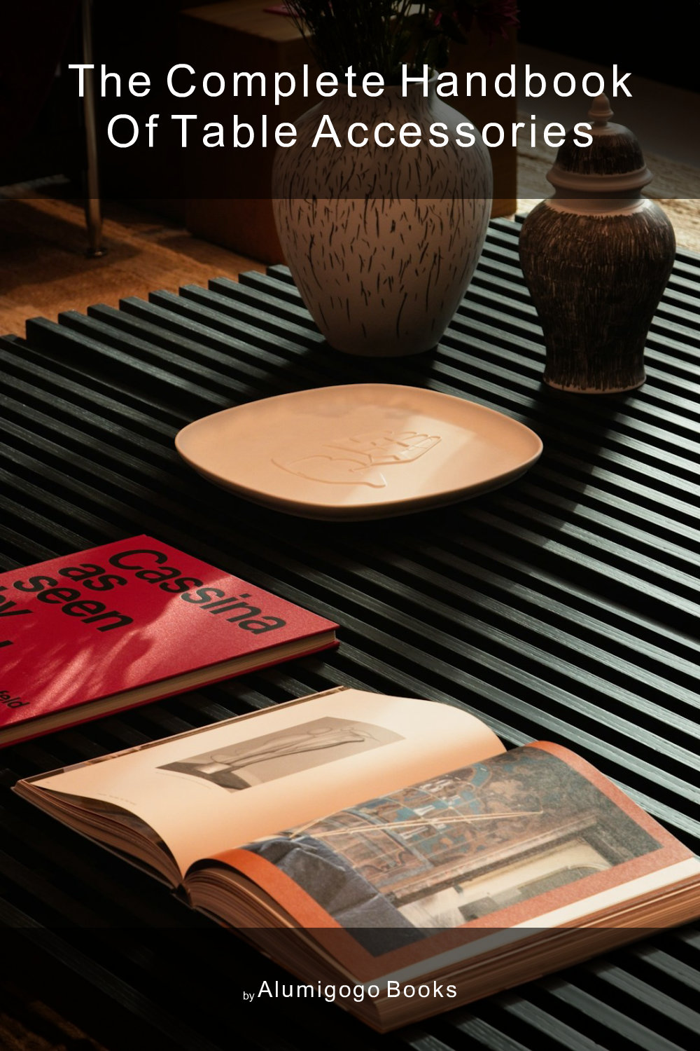 Cover of The Complete Handbook of Table Accessories