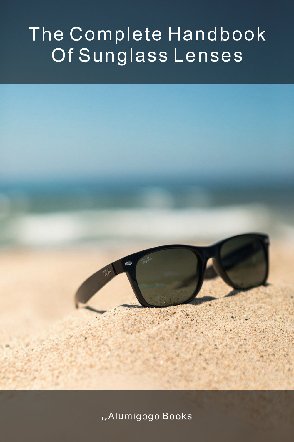 Cover of The Complete Handbook of Sunglass Lenses