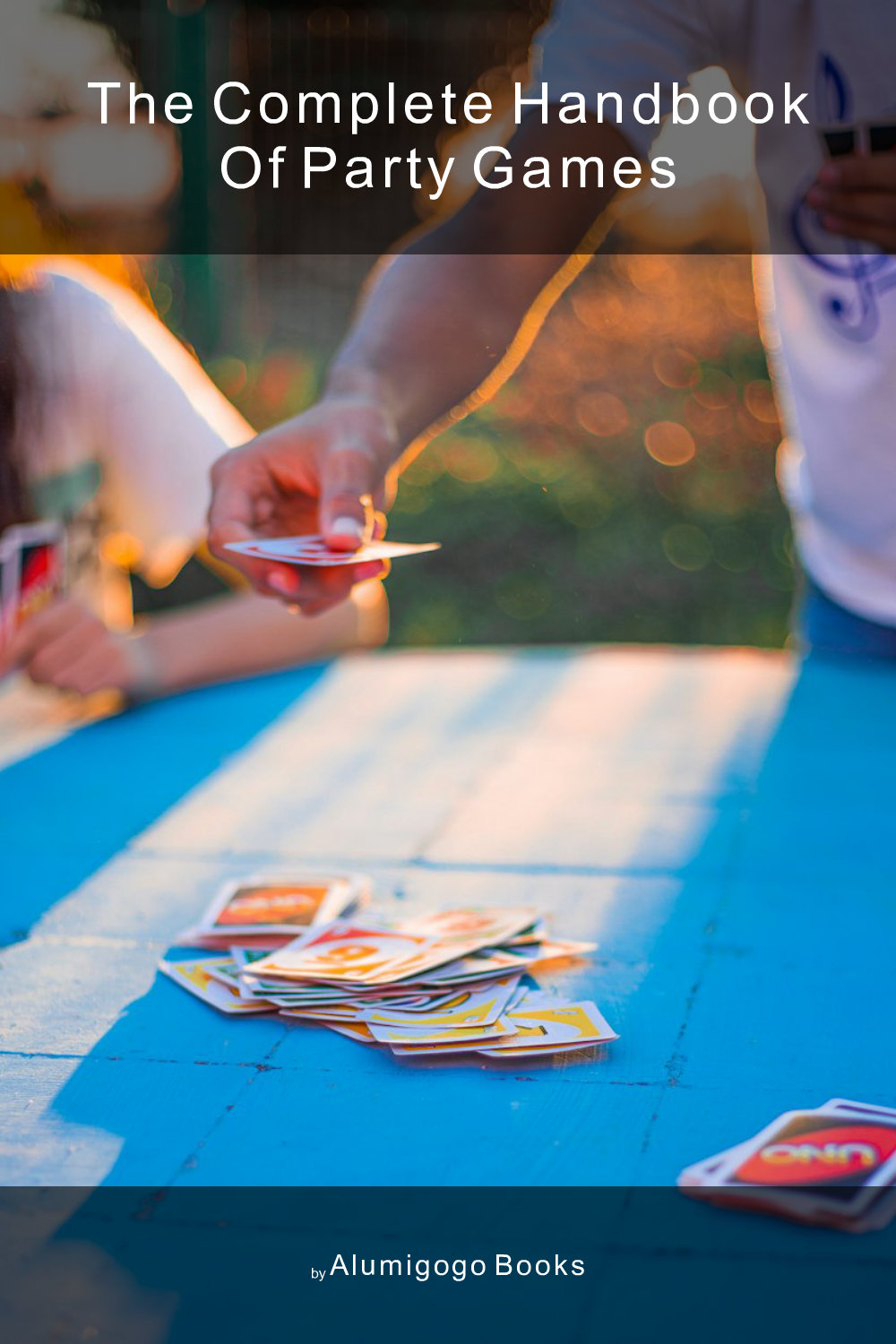 Cover of The Complete Handbook of Party Games