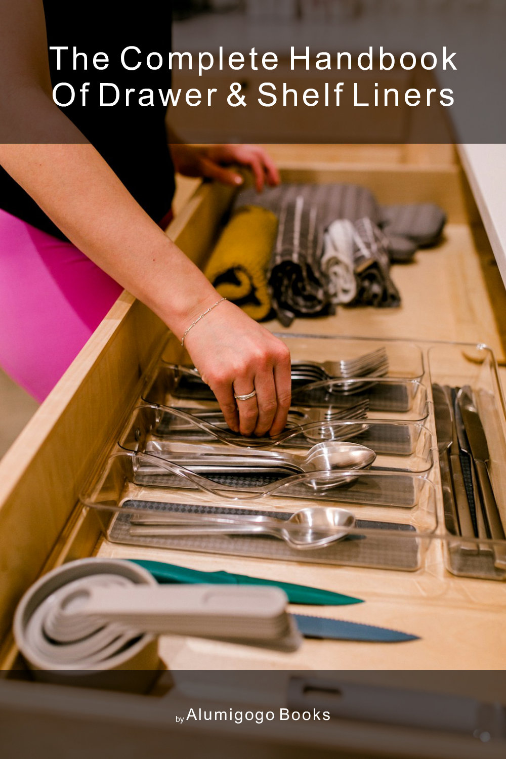 Cover of The Complete Handbook of Drawer & Shelf Liners