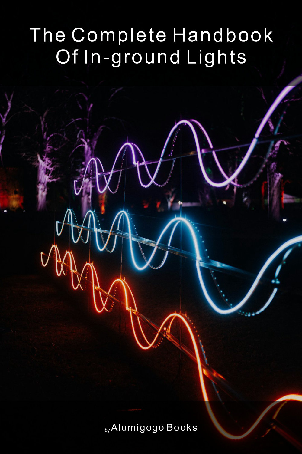 Cover of The Complete Handbook of In-Ground Lights