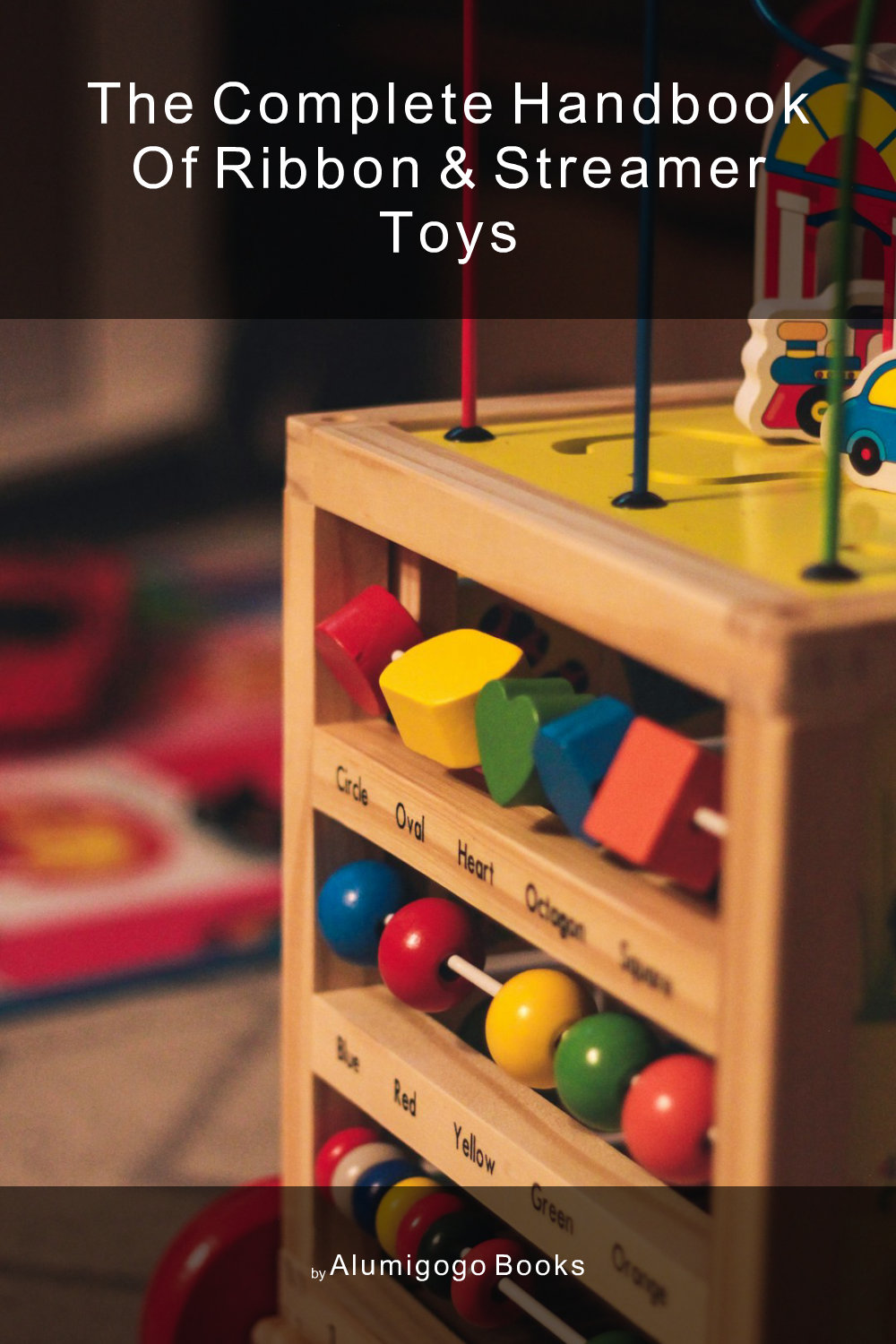 Cover of The Complete Handbook of Ribbon & Streamer Toys